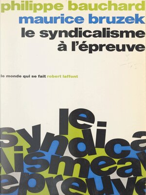 cover image of Le syndicalisme à l'épreuve